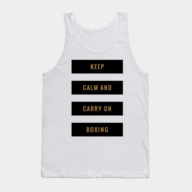 Keep Calm and Carry On Boxing Tank Top by coloringiship